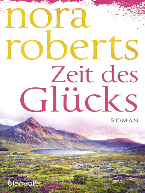 Title details for Zeit des Glücks by Nora van Roberts - Wait list